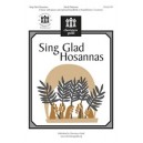 Sing Glad Hosannas