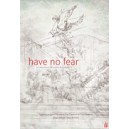 Have No Fear