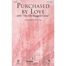 Purchased By Love with \"The Old Rugged Cross\"