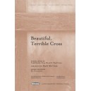 Beautiful Terrible Cross