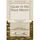 Glory to His Name Medley (Acc. CD)