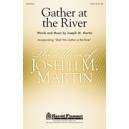 Gather at the River (with \"Shall We Gather at the River\")