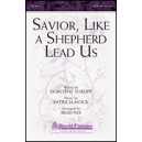 Savior, Like a Shepherd Lead Us