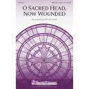 O Sacred Head, Now Wounded