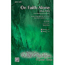 On Faith Alone (Sola Fide)