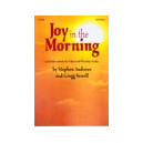 Joy In The Morning (SAB)