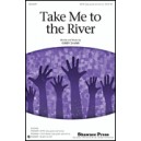 Take Me to the River