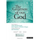 Greatness of Our God, The