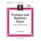 Prologue and Rhythmic Dance