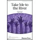 Take Me to the River