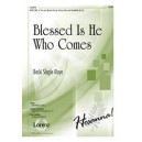 Blessed Is He Who Comes