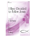 I Have Decided to Follow Jesus