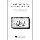 Standing In The Need Of Prayer