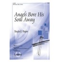 Angels Bore His Soul Away