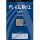 We Will Dance