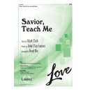 Savior Teach Me