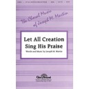 Let All Creation Sing His Praise