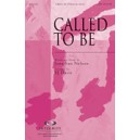 Called To Be