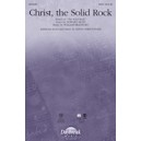 Christ the Solid Rock`