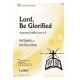Lord Be Glorified