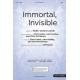 Immortal Invisible