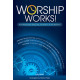 Worship Works