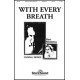 With Every Breath