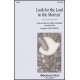 Look For The Lord Om tje Mornin'