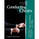 onducting Choirs, Volume 2: Music for Classroom Use