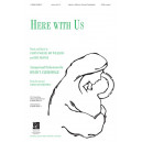 Here With Us (Orch)