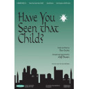 Have You Seen That Child (Acc. CD)