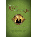 When Love Was Born