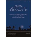 Born Where the Shadows Lie