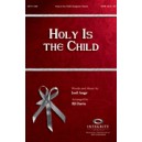 Holy is the Child