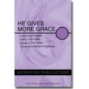 He Gives More Grace