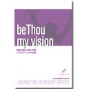 Be Thou My Vision