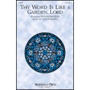 Thy Word Is Like a Garden Lord