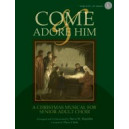 Come and Adore Him