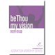 Be Thou My Vision