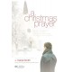 Christmas Prayer, A (Orch)