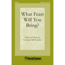 What Feast Will You Bring