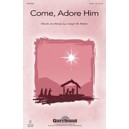 Come Adore Him