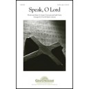 Speak O Lord