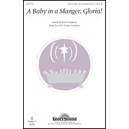 Baby in a Manger Gloria, A