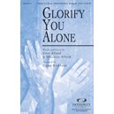 Glorify You Alone (Acc. CD)