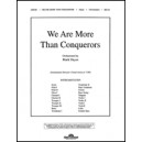 We Are More Than Conquerors (Orch)