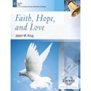 Faith Hope and Love