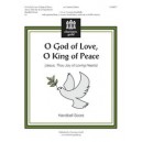O God of Love O God of Peace