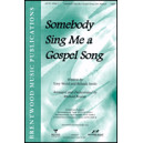 Somebody Sing Me a Gospel Song (Orch)