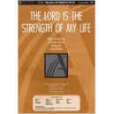 Lord Is The Strength of My Life (Orch)